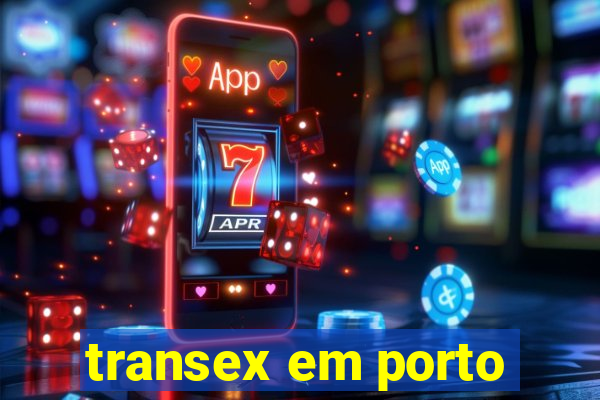 transex em porto